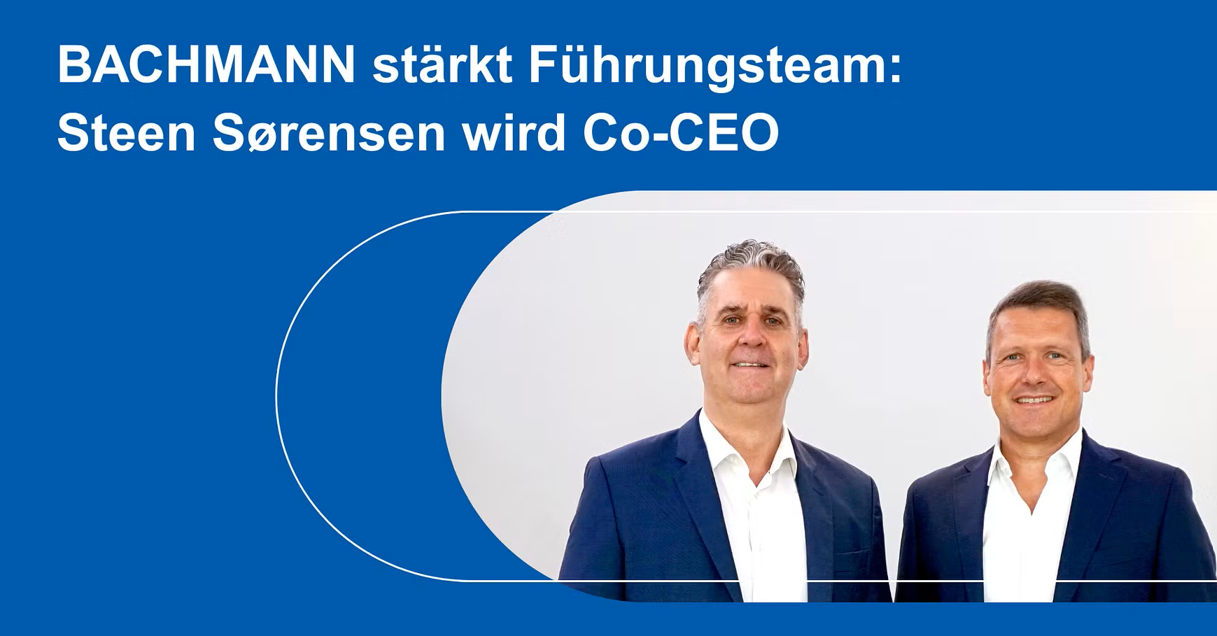 Bachmann Group erweitert Führungsteam: Steen Sørensen übernimmt Rolle als Co-CEO