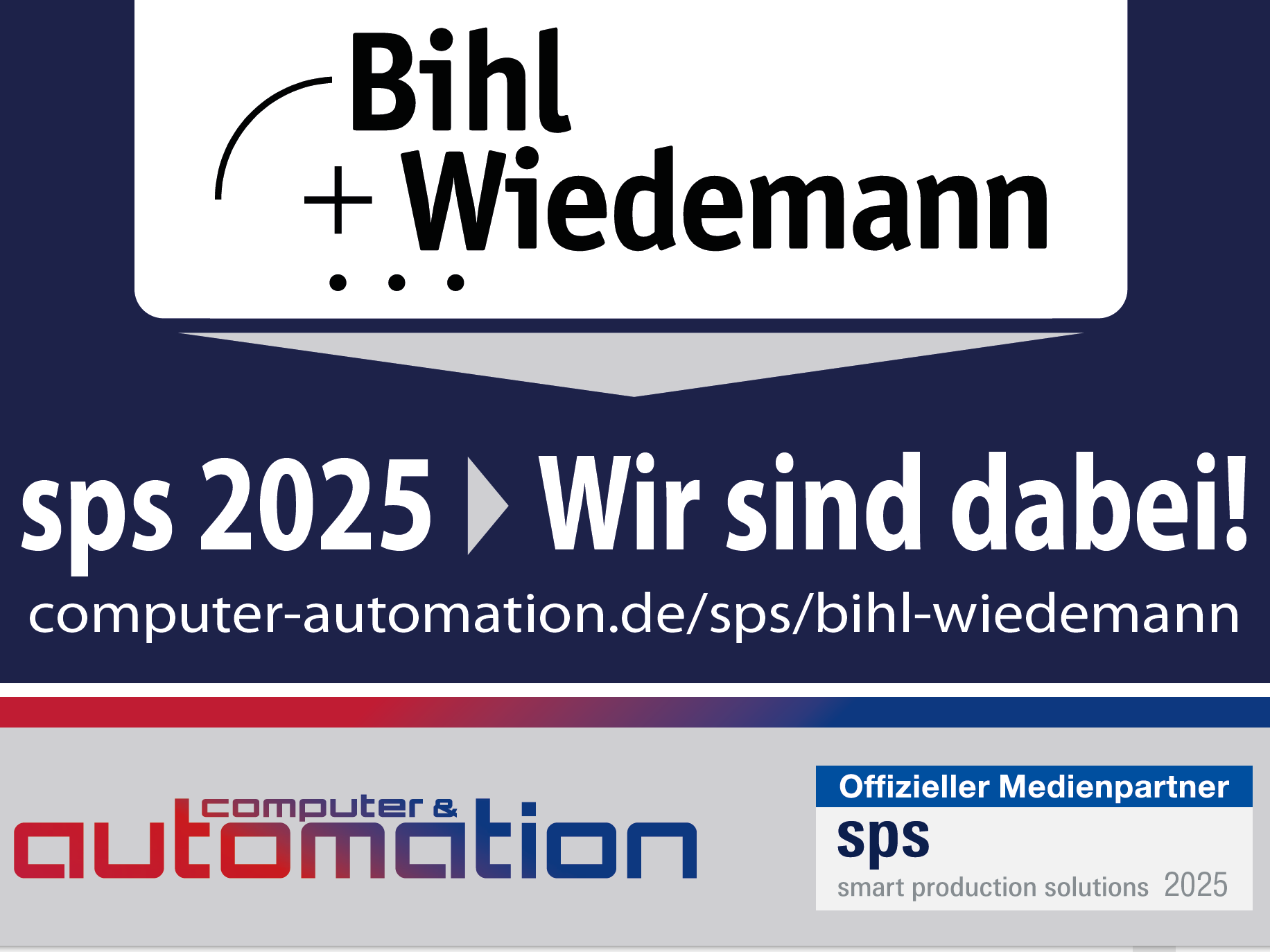 Bihl+Wiedemann: Innovationspartner für Automatisierung Bihl+Wiedemann: Innovationspartner für Automatisierung