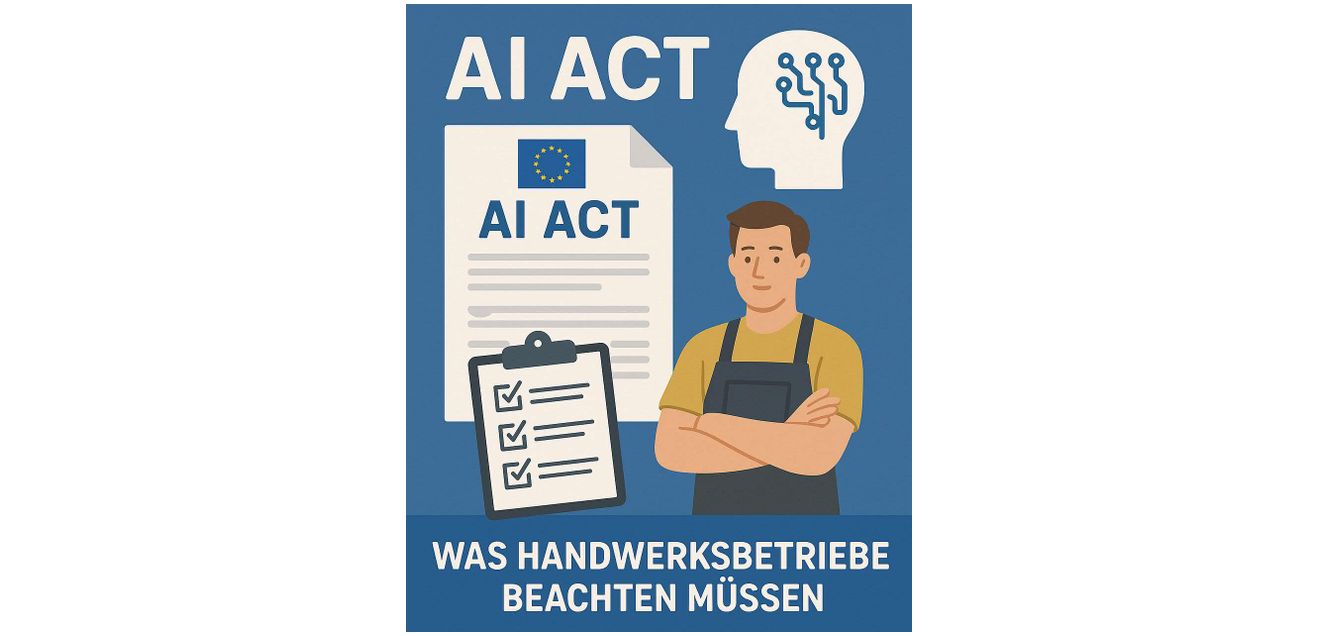 Der AI Act – was Sie darüber wissen sollten