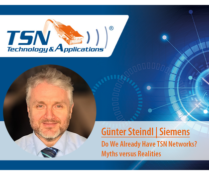 TSN/A Confernece 2025 | September 23, 12:00 p.m.: Do We Already Have TSN Networks? Myths vs. Realities TSN/A Confernece 2025 | September 23, 12:00 p.m.: Do We Already Have TSN Networks? Myths vs. Realities