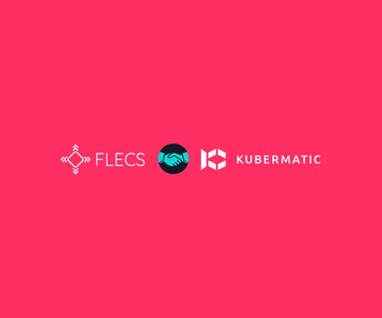 Kubermatic and Flecs simplify app management in the industry Kubermatic and Flecs simplify app management in the industry