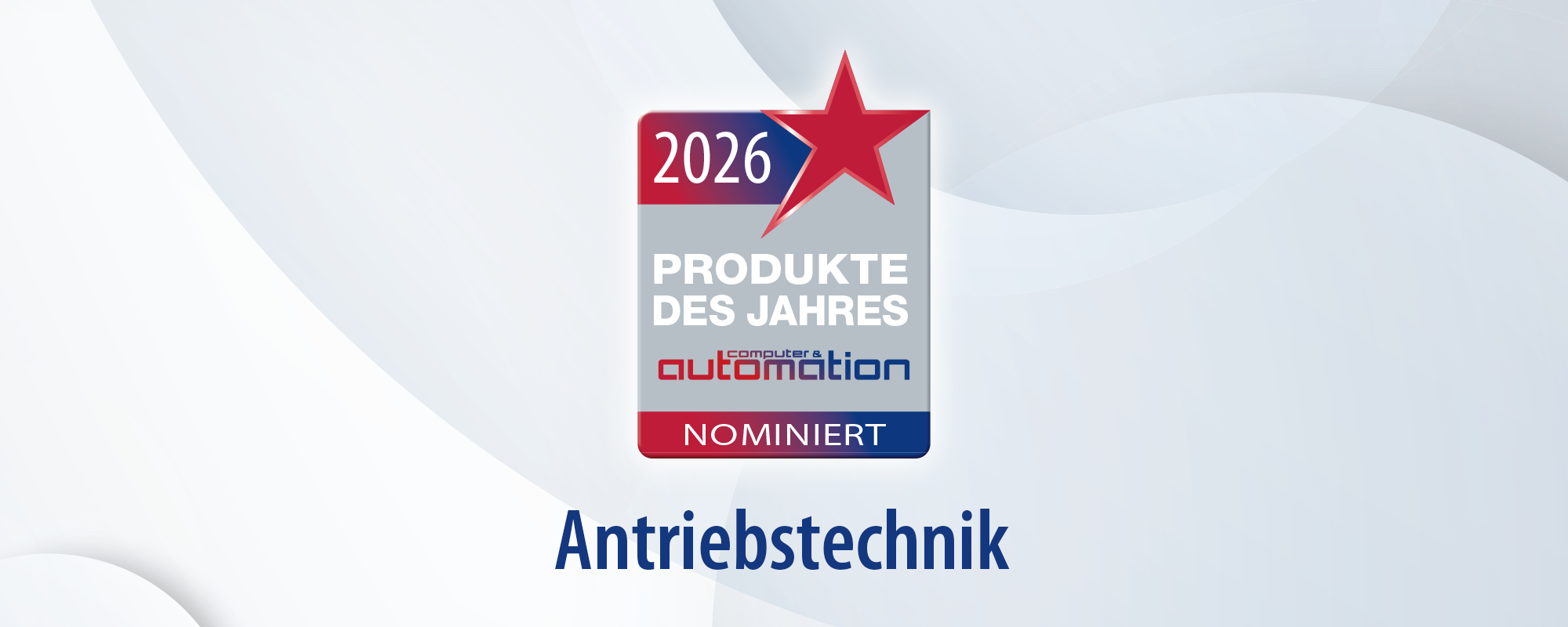 Produkte des Jahres 2026 – Antriebstechnik: Die Nominierten