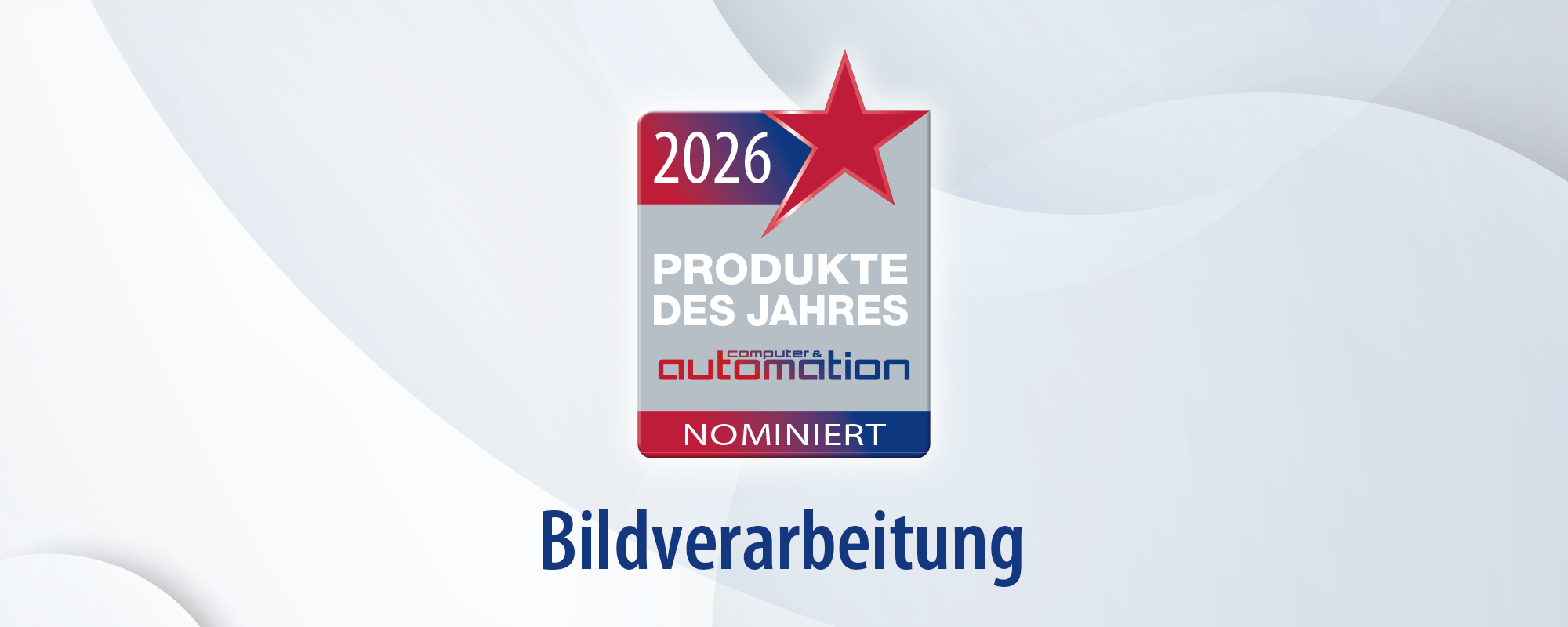 Produkte des Jahres 2026 – Bildverarbeitung: Die Nominierten