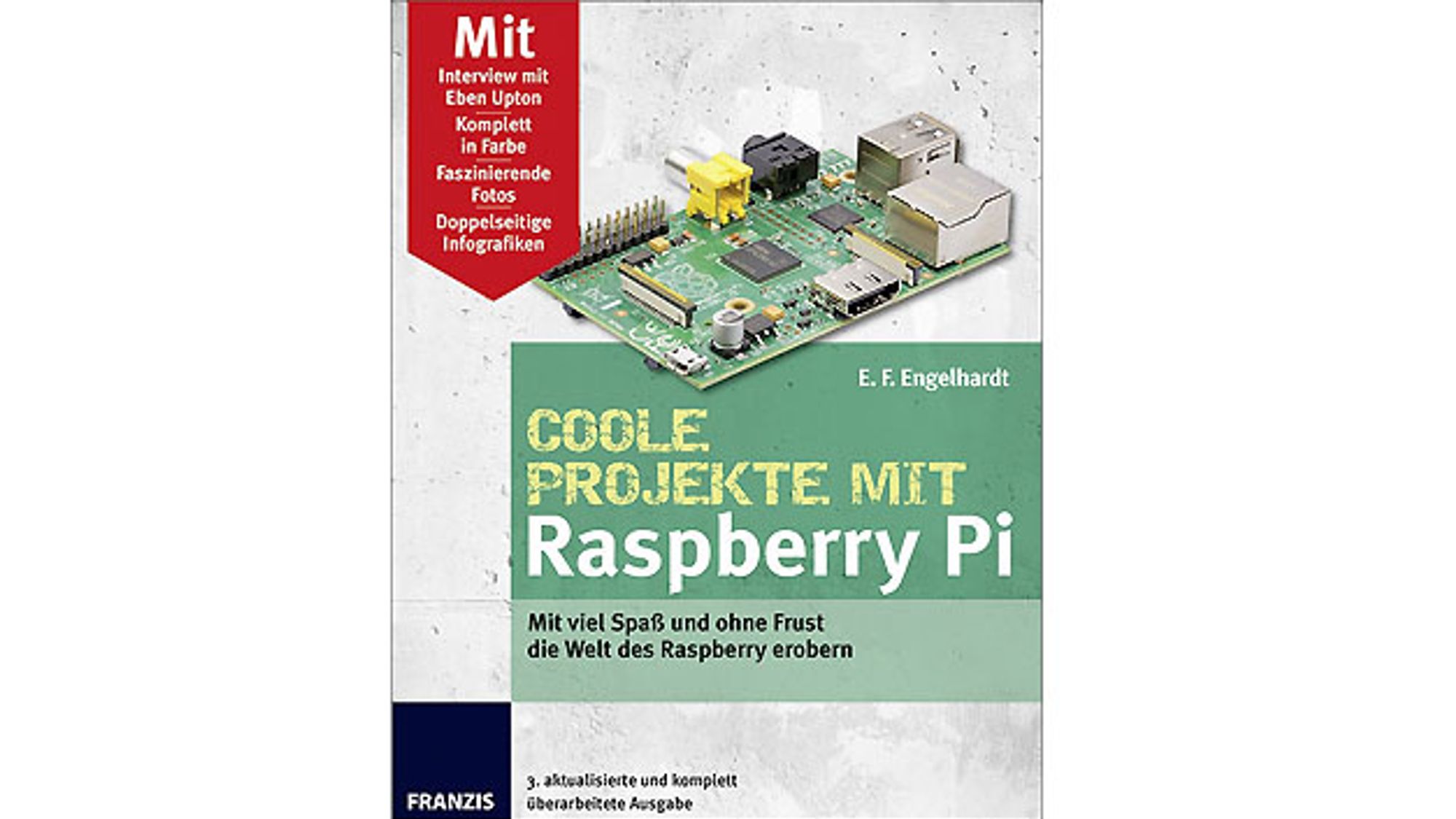 Coole Projekte mit Raspberry Pi von Franzis