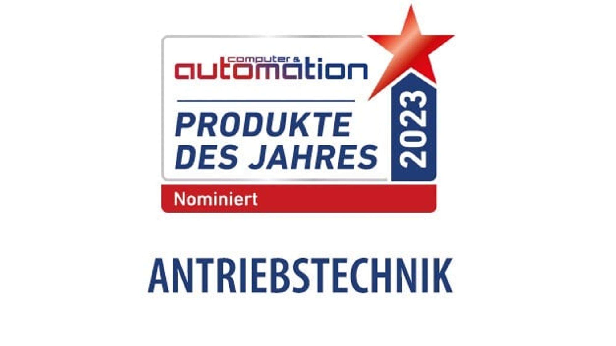 Products of the Year 2023 - Nominated in Drive Technology: Drive Technology Products of the Year 2023 - Nominated in Drive Technology: Drive Technology