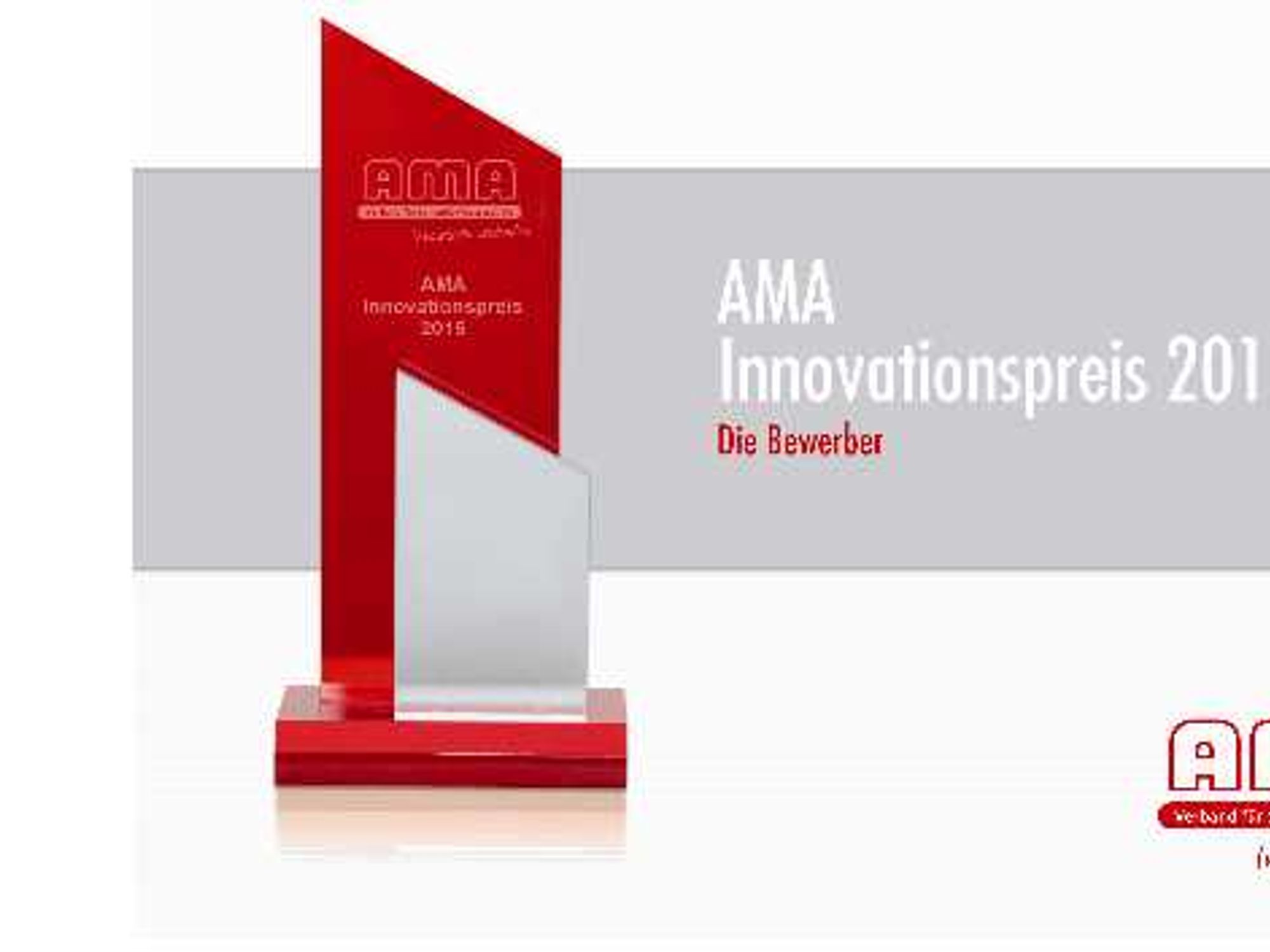 Eine Übersicht aller Bewerbungen um den AMA Innovationspreis 2015 bietet die kostenlose Broschüre »AMA Innovationspreis 2015: Die Bewerber«. Eine Übersicht aller Bewerbungen um den AMA Innovationspreis 2015 bietet die kostenlose Broschüre »AMA Innovationspreis 2015: Die Bewerber«.