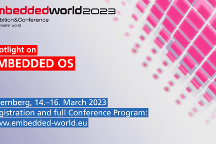 embedded world Conference 2023 Embedded OS