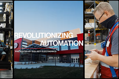 Digi-Key-Videoserie »Revolutionizing Automation« Digi-Key-Videoserie »Revolutionizing Automation«