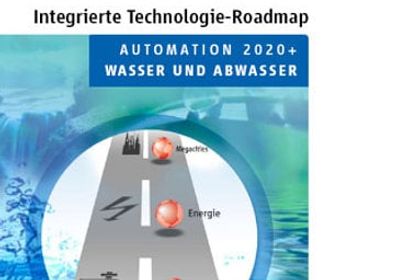 ZVEI, Integrierte Roadmap Automation 2020+ - Wasser und Abwasser ZVEI, Integrierte Roadmap Automation 2020+ - Wasser und Abwasser