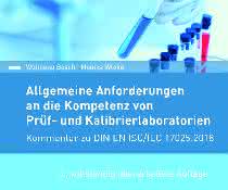 Buch für Prüf- und Kalibrierlaboratorien: Kommentar zu DIN EN ISO/IEC 17025:2018