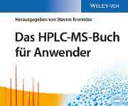 Das HPLC-MS-Buch für Anwender Das HPLC-MS-Buch für Anwender