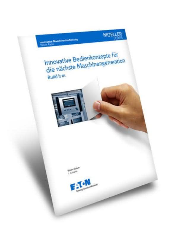 White Paper „Innovative Bedienkonzepte für die nächste Maschinengeneration“ White Paper „Innovative Bedienkonzepte für die nächste Maschinengeneration“