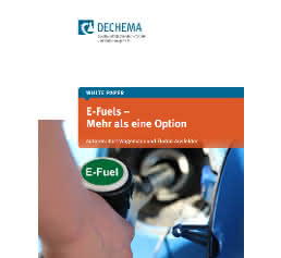 Ansicht des DECHEMA White Papers „E-Fuels – Mehr als eine Option“