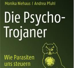 Buch „Die Psycho-Trojaner - wie Parasiten uns steuern“