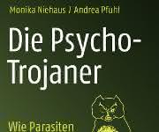 Buch „Die Psycho-Trojaner - wie Parasiten uns steuern“