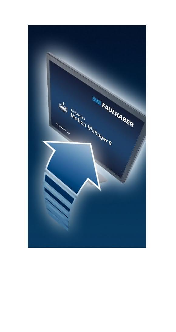 Software Motion Manager 6 Software Motion Manager 6 Faulhaber