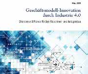 Studie Fraunhofer IPA und Dr. Wieselhuber & Partner Geschäftsmodell-Innovationen durch Industrie 4.0