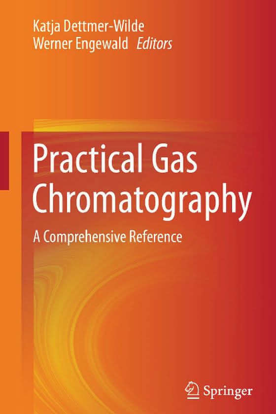 Practical Gas Chromatography – A Comprehensive Reference; Springer Verlag, Heidelberg
