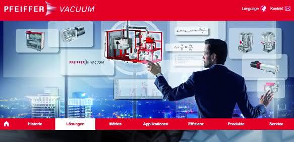 Die neue Vakuumlösungsseite präsentiert das Portfolio von Pfeiffer Vacuum in einer innovativen Erlebniswelt. Die neue Vakuumlösungsseite präsentiert das Portfolio von Pfeiffer Vacuum in einer innovativen Erlebniswelt.