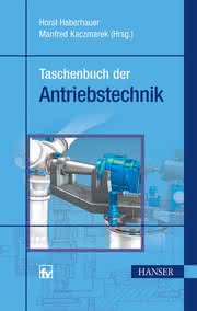 Antriebe im Überblick: Taschenbuch der Antriebstechnik