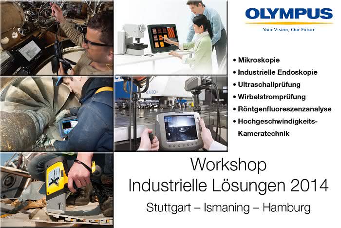 Olympus Workshops „Industrielle Lösungen“: „Sehen – Anfassen – Erleben“ Olympus Workshops „Industrielle Lösungen“: „Sehen – Anfassen – Erleben“