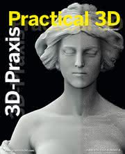 Wirtschaft + Unternehmen: 3D-Scanner für Jedermann: Fachbuch "Practical 3D | 3D-Praxis" von messerPR