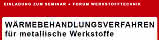 DIF-Seminar: Wärmebehandlungsverfahren für metallische Werkstoffe DIF-Seminar: Wärmebehandlungsverfahren für metallische Werkstoffe