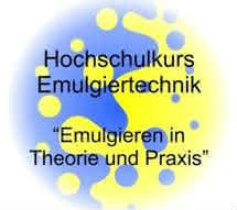Hochschulkurs: Emulgieren in Theorie und Praxis