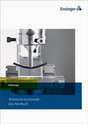 News: Ensinger bringt Handbuch "Technische Kunststoffe" heraus