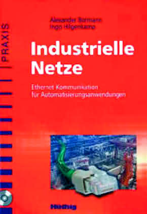 Antriebstechnik: Das Industrielle Ethernet Antriebstechnik: Das Industrielle Ethernet