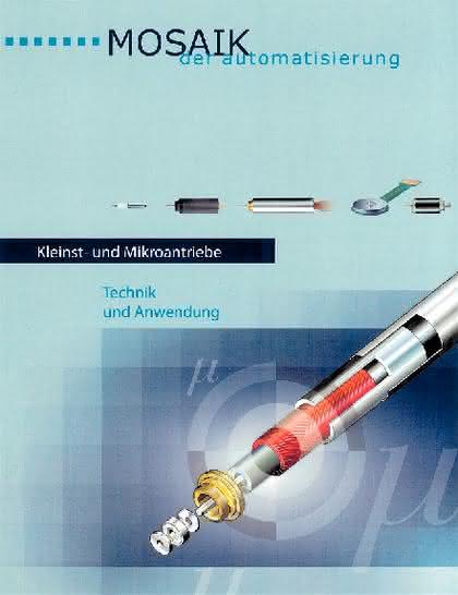 Antriebstechnik: Kleine Antriebe mit großer Zukunft Antriebstechnik: Kleine Antriebe mit großer Zukunft