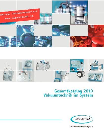 VACUUBRAND Gesamtkatalog 2010: Katalog für Vakuumtechnik