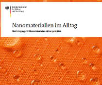 Broschüre: Umgang mit Nanomaterialien und Risikobewertung BMBF-Broschüre „Nanomaterialien im Alltag" (Titelbild)