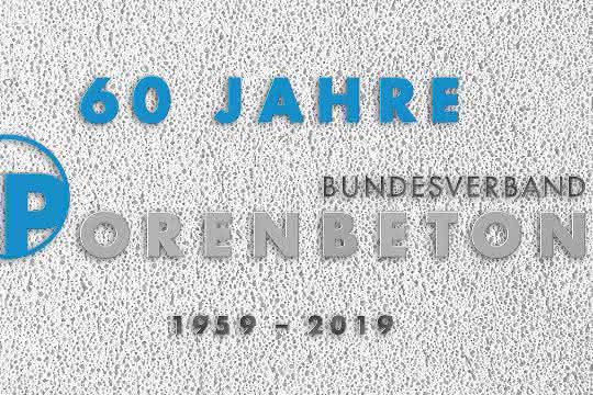 60-Jähriges-Jubiläum: Bundesverband Porenbetonindustrie feiert Geburtstag