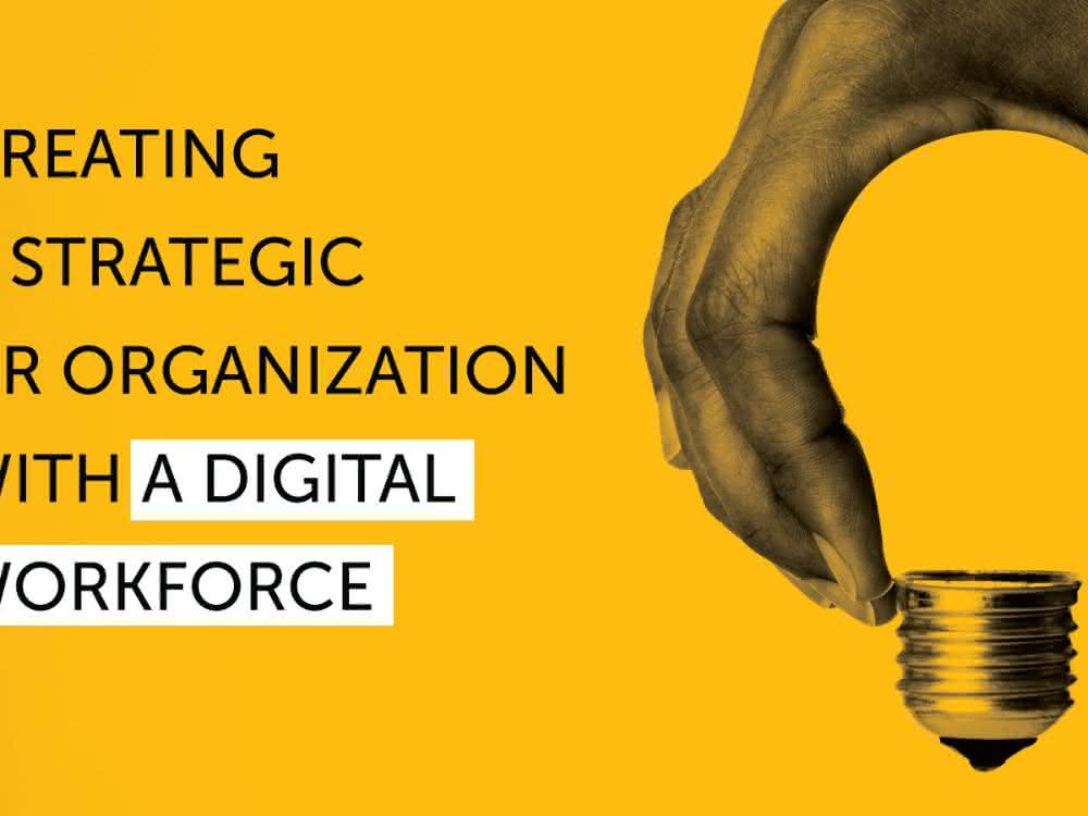 Aufbau einer strategischen Personalabteilung mit einer Digital Workforce Aufbau einer strategischen Personalabteilung mit einer Digital Workforce