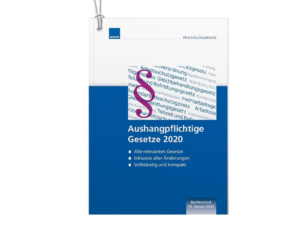 Titelbild von Aushangpflichtige Gesetze 2020 von WEKA MEDIA