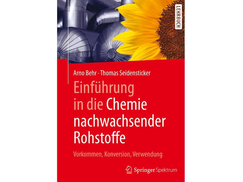 Lehrbuch „Einführung in die Chemie nachwachsender Rohstoffe“ „Einführung in die Chemie nachwachsender Rohstoffe“
