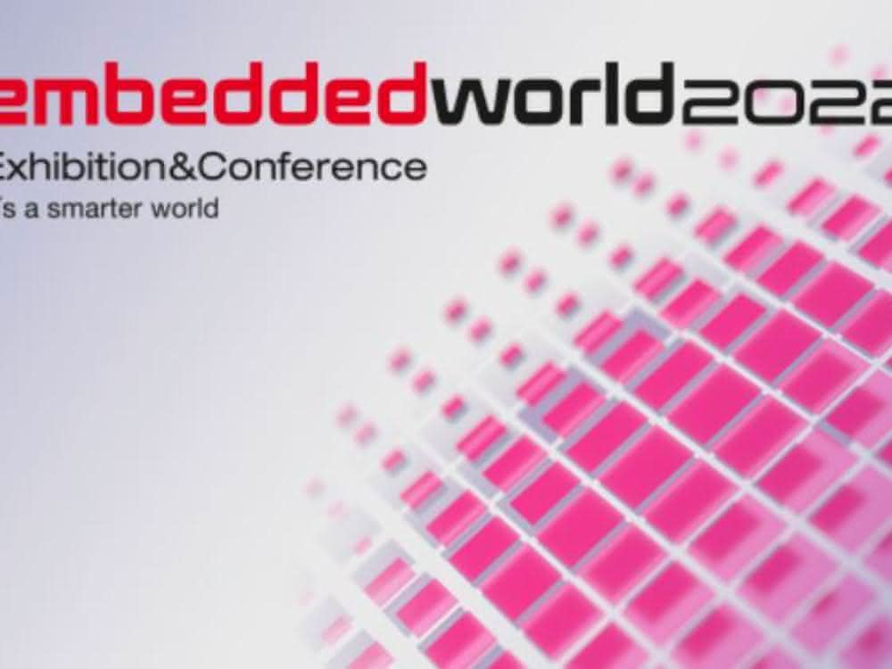 Neuer Termin: embedded world Exhibition&Conference 2022 verschoben Neuer Termin: embedded world Exhibition&Conference 2022 verschoben