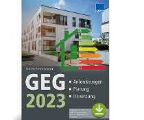 Fachbuch „GEG 2023: Anforderungen – Planung – Umsetzung" Fachbuch „GEG 2023: Anforderungen – Planung – Umsetzung"